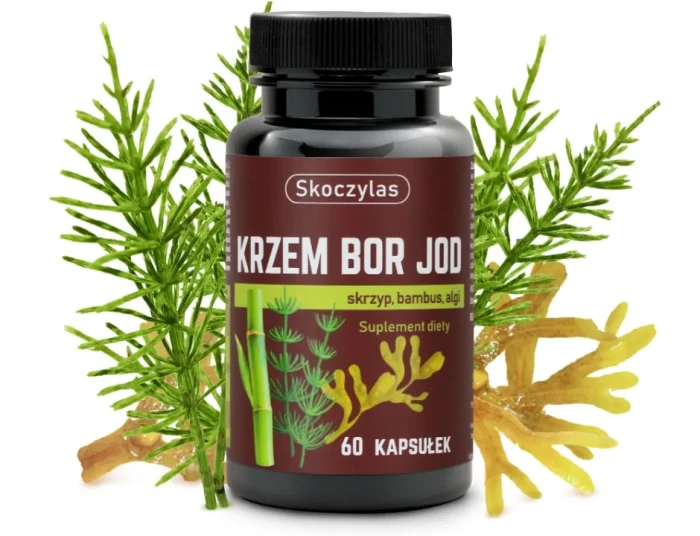 Krzem, Bor, Jod - skrzyp, bambus, algi  - Skoczylas